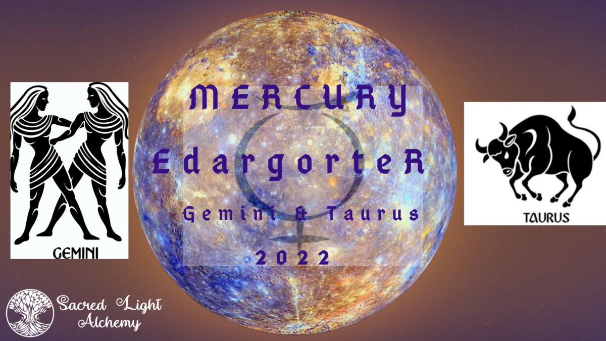 Mercury Retrograde 2022 (Part II) Mercury in Gemini & Taurus Sacred